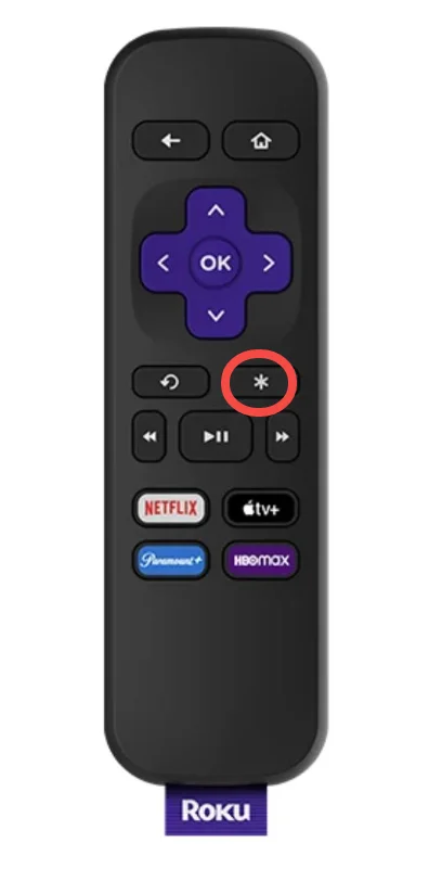 press * button on the Roku remote