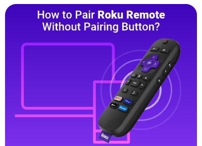how to pair roku remote without pairing button