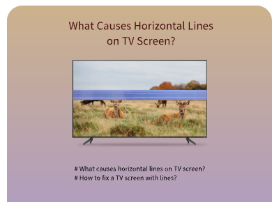 what causes horizontal lines on TV screen