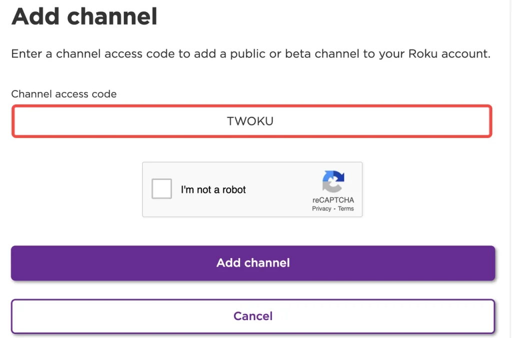 type TWOKU into the Channel access code box
