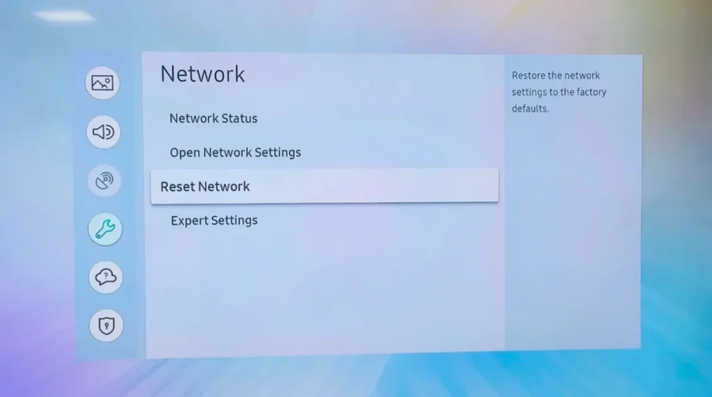 choose Reset Network on Samsung TV