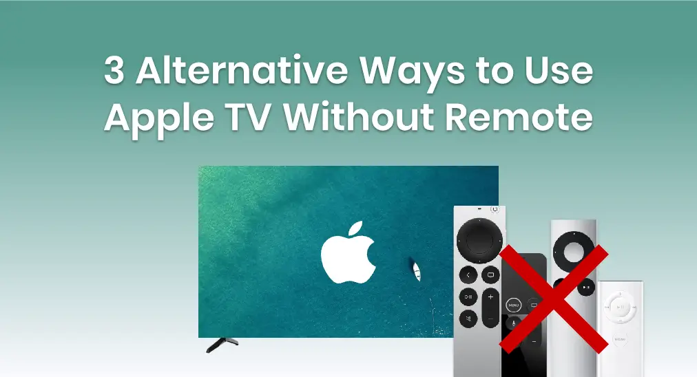 3-alternative-ways-to-use-apple-tv-without-remote