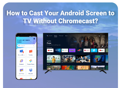 android cast screen to tv without chromecast