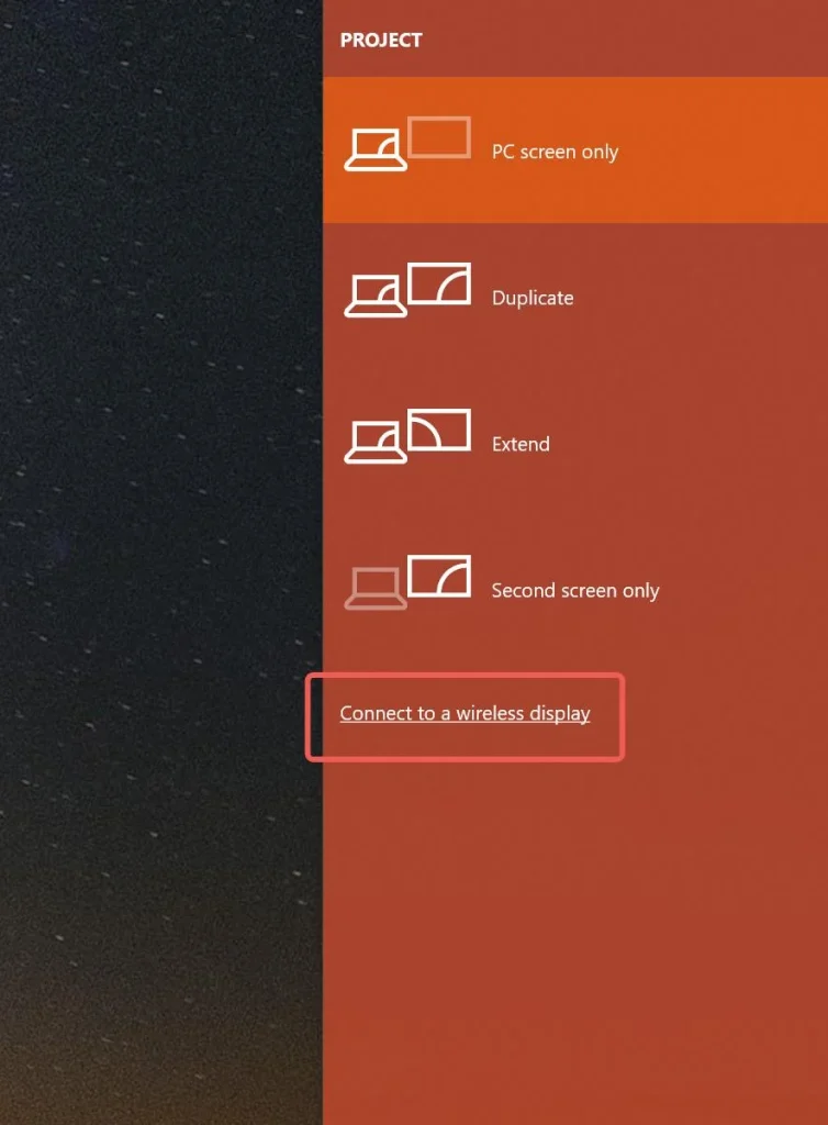 choose Connect to a wireless display on the PC