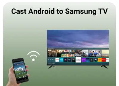 cast to samsung tv from android