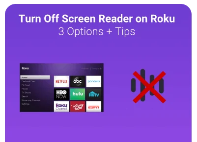 how to turn off screen reader on roku