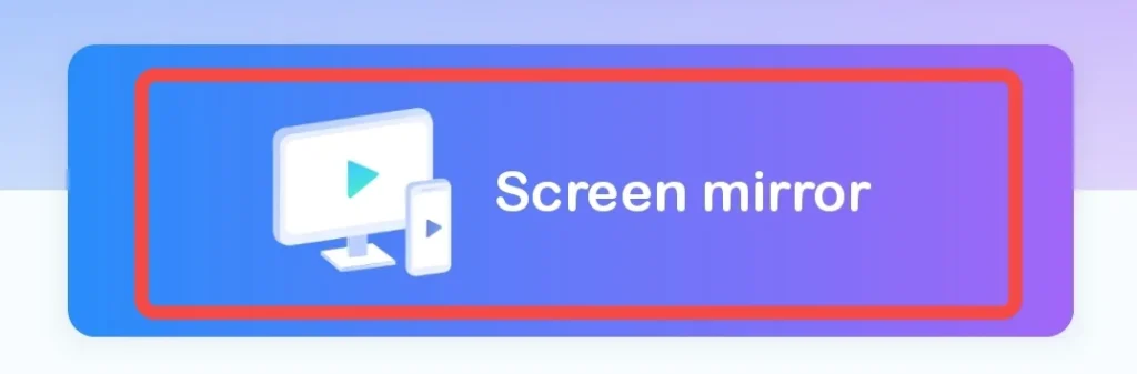 Screen mirror button on Smart TV App