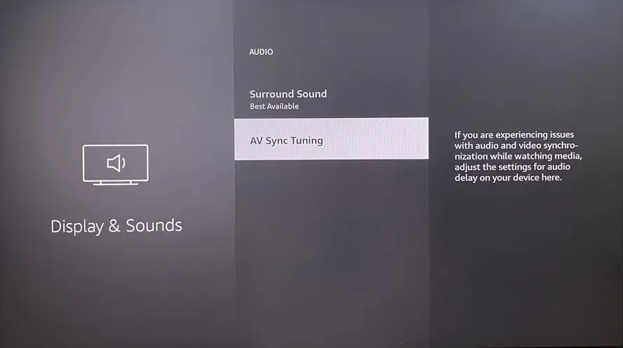 AV Sync Tuning option on FireStick