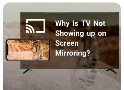 tv not showing up on screen mirroring