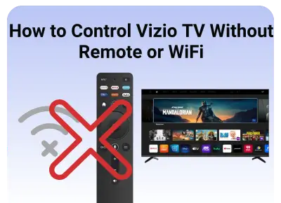 how to control vizio tv without remote or wifi