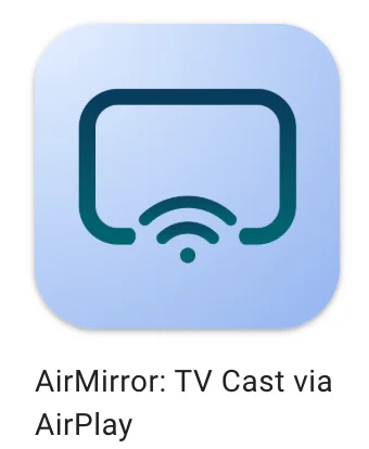 AirMirror: TV Cast via AirPlay app