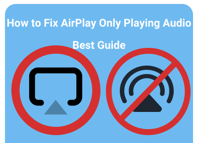 airplay only playing audio