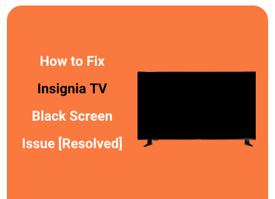 insignia tv black screen