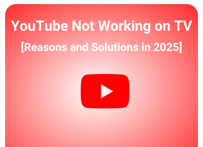 why is youtube not working on my tv