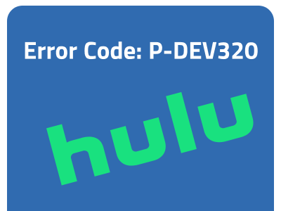 hulu error code p-dev320