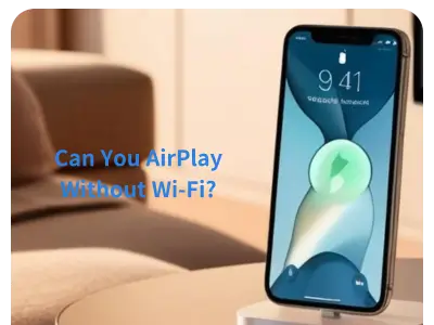 can you airplay without wifi