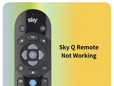 Sky Q remote not working